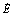 *
