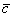 *